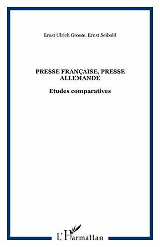 Presse francaise, presse allemande : Etudes comparatives