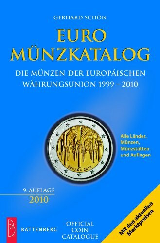 Euro Münzkatalog: Die Münzen der europäischen Währungsunion 1999 bis 2010