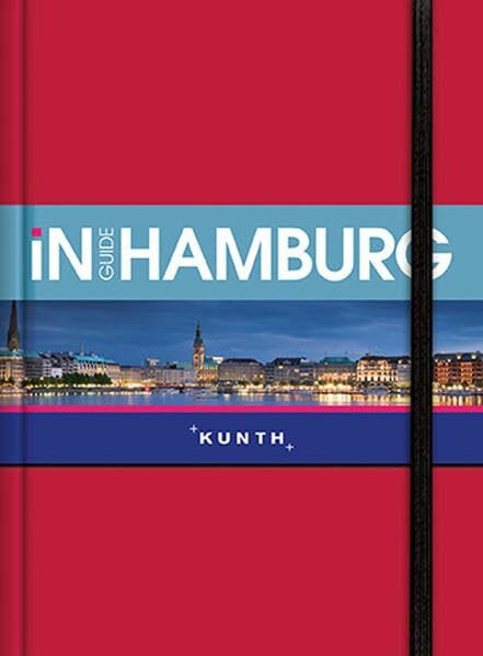 INGUIDE Hamburg: NEU mit kostenloser App für iOS und Android (KUNTH Inguide - Exklusive Edition)