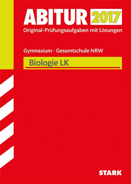 STARK Abiturprüfung Nordrhein-Westfalen - Biologie LK