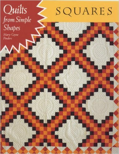 Quilts from Simple Shapes: Squares
