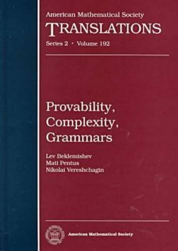 Provability, Complexity, Grammars (AMERICAN MATHEMATICAL SOCIETY TRANSLATIONS SERIES 2)