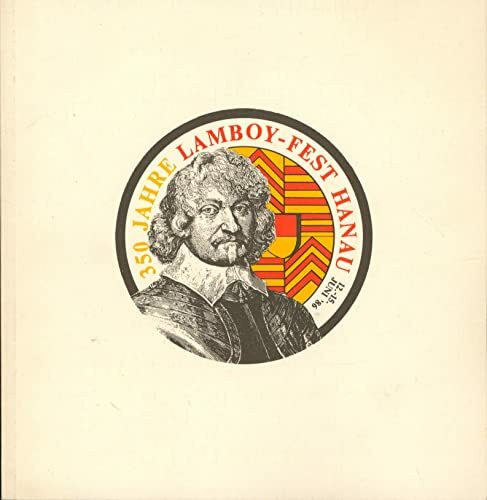 350 Jahre Lamboyfest: Eine Festschrift mit einem Plan der Schlacht vom 13./14. Juni 1636