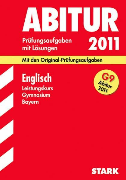 STARK Abiturprüfung Bayern - Englisch LK: 2003-2011