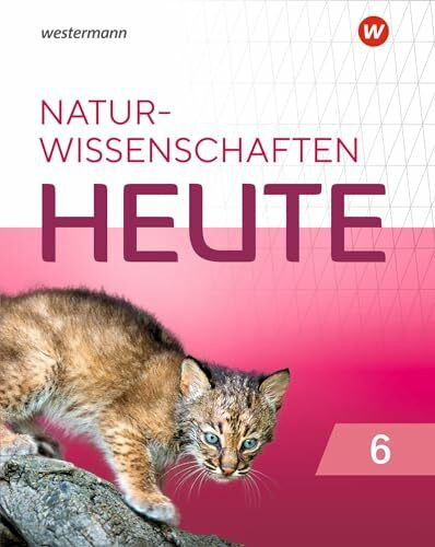 Naturwissenschaft heute - Ausgabe 2021: Schulbuch 6