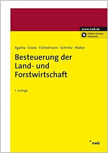 Besteuerung der Land- und Forstwirtschaft: Online-Version inklusive. Freischaltcode im Buch