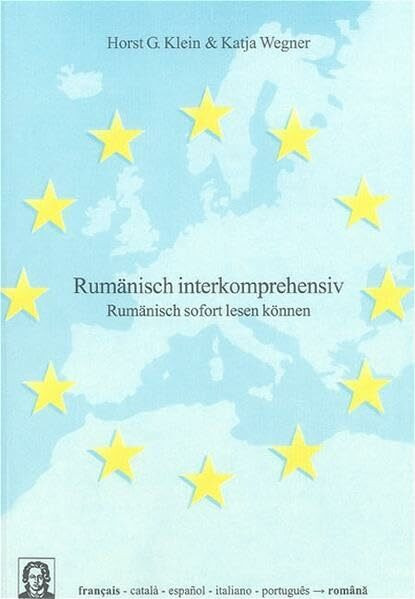 Rumänisch interkomprehensiv: Rumänisch sofort lesen können (Editiones EuroCom)