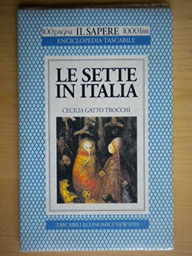 Le sette in Italia (Il sapere)