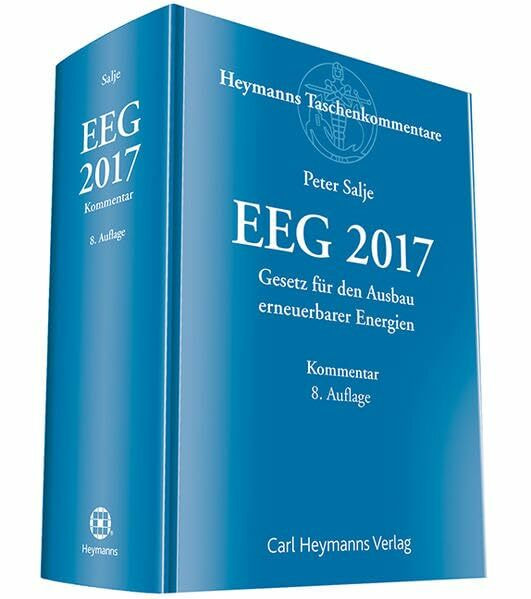 EEG 2017 Kommentar: Gesetz für den Ausbau erneuerbarer Energien