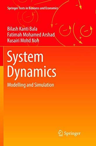System Dynamics: Modelling and Simulation (Springer Texts in Business and Economics)