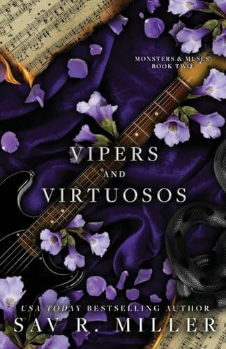 Vipers and Virtuosos: A Dark Rockstar Romance (Monsters & Muses, Band 2)