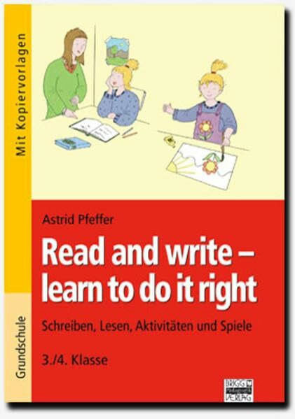 Brigg: Englisch - Grundschule: Ab 3. Klasse - Read and write - learn to do it right: Schreiben, Lesen, Aktivitäten und Spiele - 3./4. Klasse