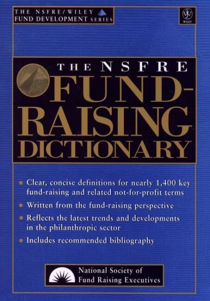 The Nsfre Fund-Raising Dictionary (Nsfre/Wiley Fund Development Series)