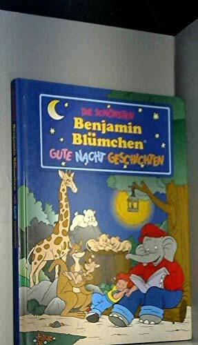 Die schönsten Benjamin Blümchen Gute- Nacht- Geschichten.