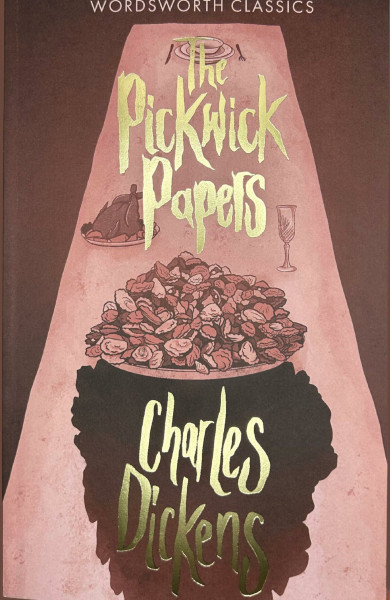 The Pickwick Papers (Wordsworth Collection)