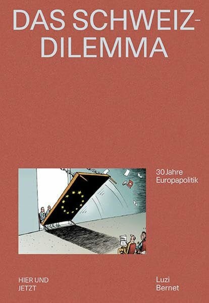 Das Schweiz-Dilemma: 30 Jahre Europapolitik