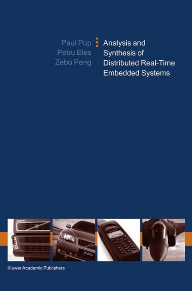 Analysis and Synthesis of Distributed Real-Time Embedded Systems
