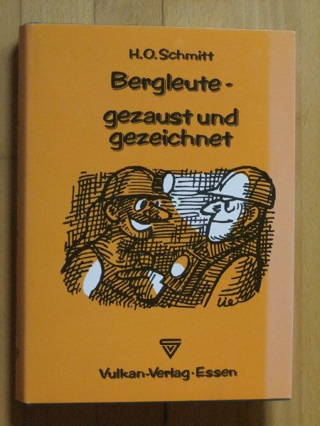 Bergleute - gezaust und gezeichnet
