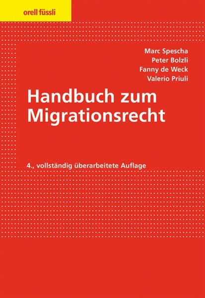 Handbuch zum Migrationsrecht (Orell Füssli Recht & Praxis)