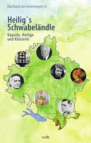 Heilig’s Schwabeländle: Käpsele, Heilige und Klösterle
