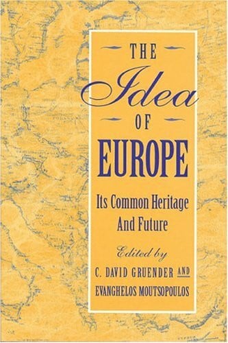 Idea of Europe: Its Common Heritage and Future