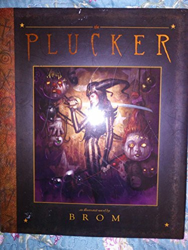 The Plucker: An Illustrated Novel by Brom