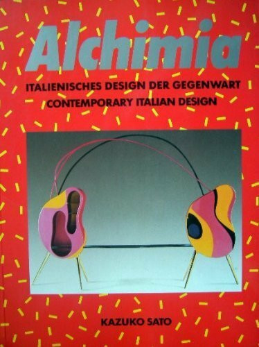 Alchimia: Italienisches Design der Gegenwart / Contemporary Italian Design