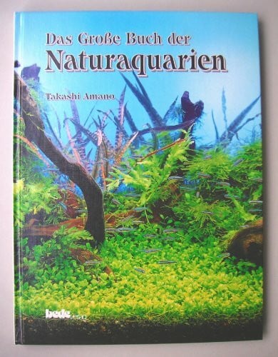 Das große Buch der Naturaquarien