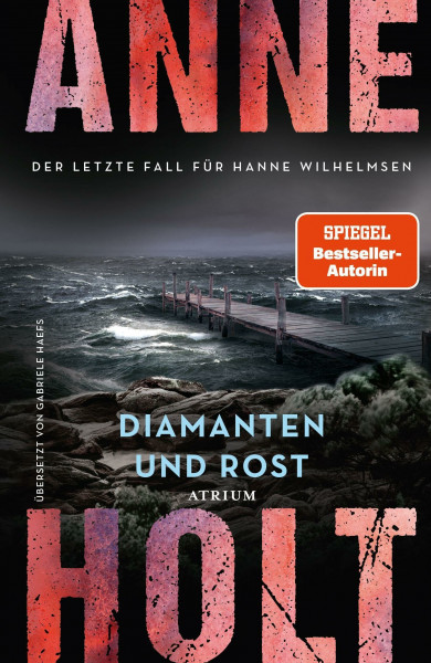 Diamanten und Rost (Hanne Wilhelmsen 13): Der letzte Fall für Hanne Wilhelmsen (Hanne-Wilhelmsen-Reihe)