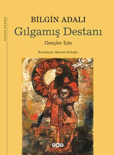 Gılgamış Destanı Gençler için