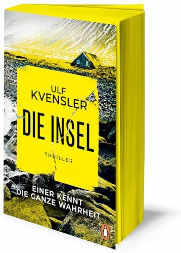 Die Insel - einer kennt die ganze Wahrheit: Thriller - Niemand beschreibt die Schönheit Schwedens und die Abgründe der Menschen besser! Psychospannung vom SPIEGEL-Bestsellerautor
