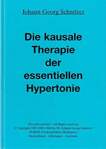 Die kausale Therapie der essentiellen Hypertonie