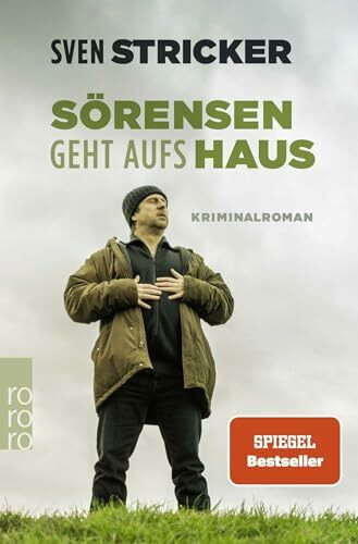 Sörensen geht aufs Haus (Sörensen ermittelt, Band 6)