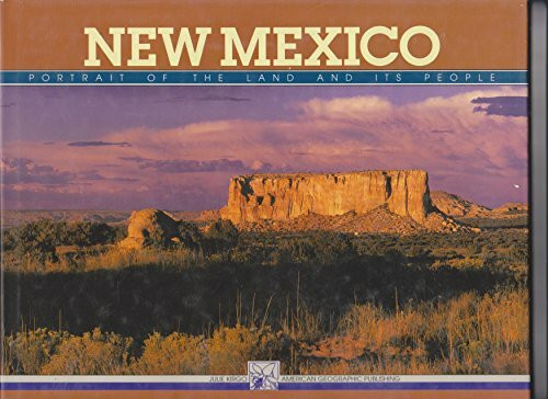 New Mexico: Portrait of the Land and the People (NEW MEXICO GEOGRAPHIC SERIES)