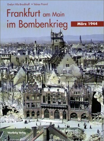 Frankfurt am Main im Bombenkrieg: März 1944