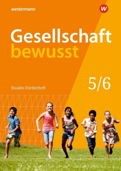 Gesellschaft bewusst 5/6. Duales Förderheft. Niedersachsen