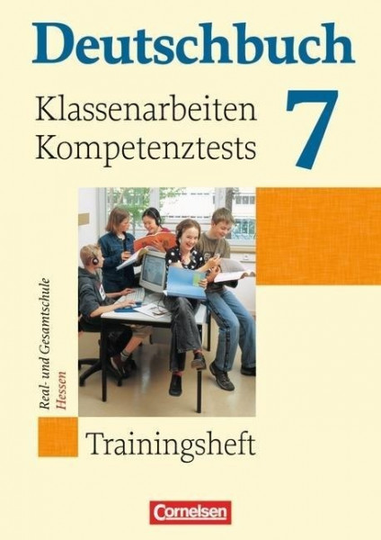 Deutschbuch 7. Schuljahr. Klassenarbeiten, Kompetenztests Hessen