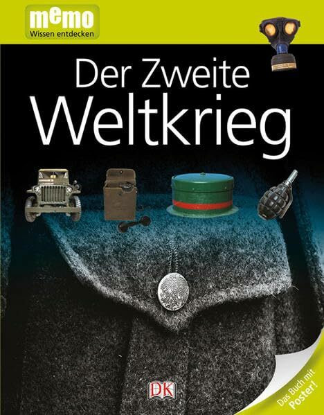 memo Wissen entdecken. Der Zweite Weltkrieg: Das Buch mit Poster!