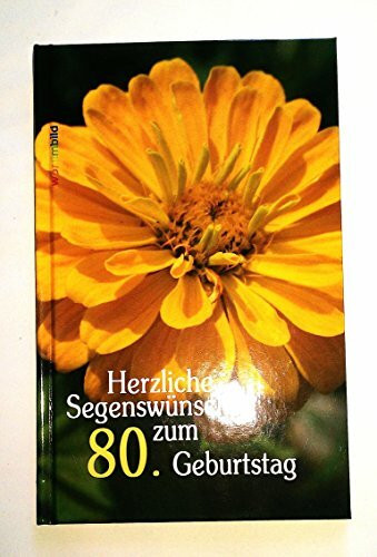 Herzliche Segenswünsche zum 80. Geburtstag: Bildband