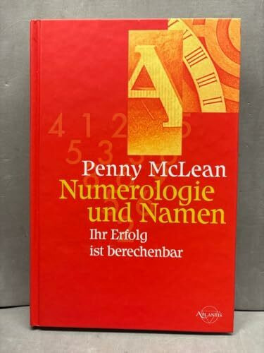 Numerologie und Namen: Ihr Erfolg ist berechenbar
