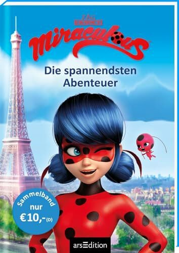 Miraculous – Die spannendsten Abenteuer (Miraculous): Zwei actionreiche Geschichten in einem Band | Mit Bildern aus der TV-Serie | ab 8 Jahren