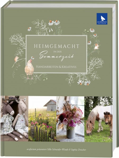 Heimgemacht in der Sommerzeit: Handarbeiten & Kreatives (Acufactum)