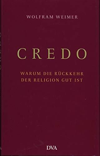 Credo: Warum die Rückkehr der Religion gut ist