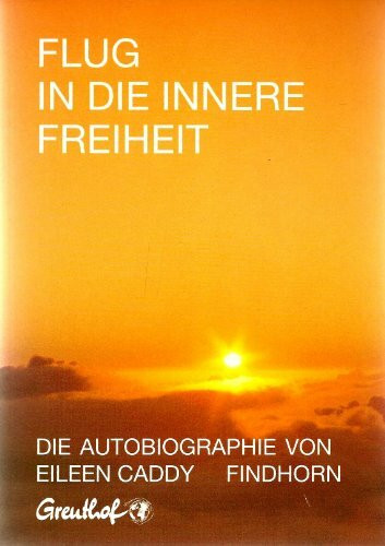 Flug in die innere Freiheit. Die Autobiographie