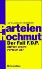 Parteienhochmut. Der Fall F.D.P. - Stürzen unsere Parteien ab?