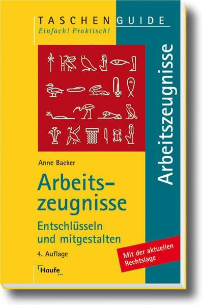 Arbeitszeugnisse: Entschlüsseln und mitgestalten (Taschenguide)