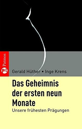 Das Geheimnis der ersten neun Monate