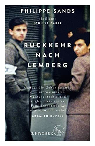 Rückkehr nach Lemberg: Über die Ursprünge von Genozid und Verbrechen gegen die Menschlichkeit