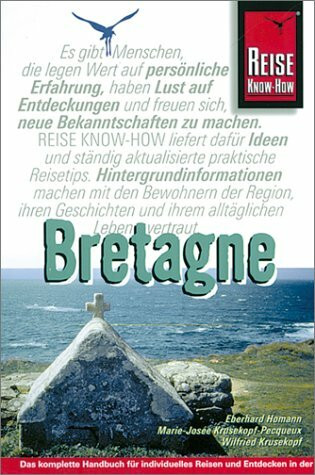 Bretagne: Handbuch für individuelles Reisen und Entdecken (Reise Know-How)