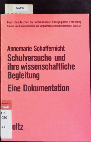 Forschungsstrategien und Organisationsmuster der wissenschaftlichen Begleitung von Modellversuchen im Bildungsweesen. - Weinheim : Beltz
